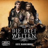 Die drei Welten - Erste Wahrnehmung (ungekürzt)