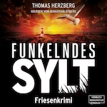 Funkelndes Sylt - Hannah Lambert ermittelt - Friesenkrimi, Band 9 (ungekürzt)