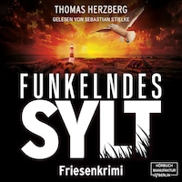 Funkelndes Sylt - Hannah Lambert ermittelt - Friesenkrimi, Band 9 (ungekürzt)