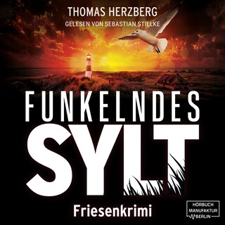 Funkelndes Sylt - Hannah Lambert ermittelt - Friesenkrimi, Band 9 (ungekürzt) als Hörbuch