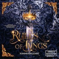 Rules of Kings - Sonnenbegehrt (ungekürzt)