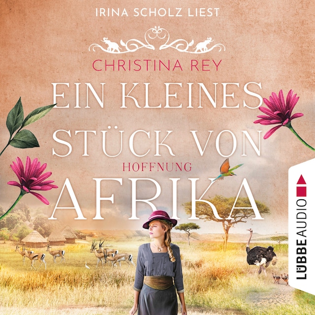 Book cover for Ein kleines Stück von Afrika - Hoffnung - Das endlose Land, Teil 2 (Ungekürzt)