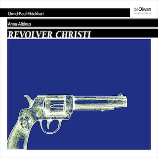 Revolver Christi (Ungekürzt) als Hörbuch