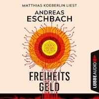 Freiheitsgeld (Ungekürzt)