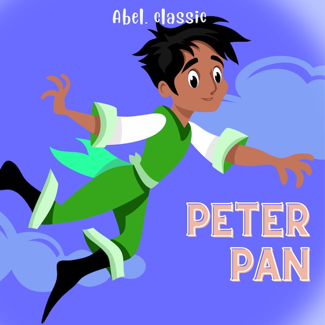 Book cover for Peter Pan - Abel Classics, Season 1, Episode 3: Het eiland wordt werkelijkheid