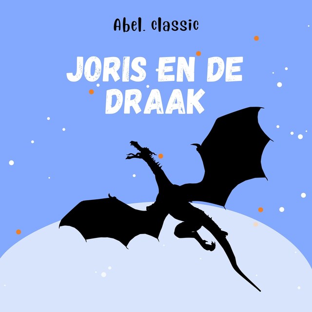 Boekomslag van Abel Classics, Joris en de draak