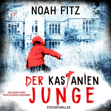 Der Kastanienjunge - Johannes-Hornoff-Thriller, Band 13 (Ungekürzt) bookCoverFor