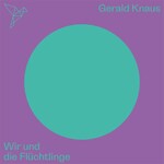 Wir und die Flüchtlinge - Auf dem Punkt (Ungekürzt)