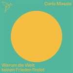 Warum die Welt keinen Frieden findet - Auf dem Punkt (Ungekürzt)