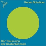 Der Traum von der Unsterblichkeit - Auf dem Punkt (Ungekürzt)