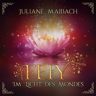 Im Licht des Mondes - Feiy, Band 1 (Ungekürzt) als Hörbuch
