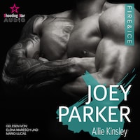 Joey Parker - Fire&Ice, Band 10 (ungekürzt)