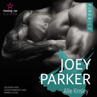 Joey Parker - Fire&Ice, Band 10 (ungekürzt) als Hörbuch