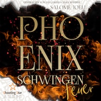Phönixschwingen: Feuer - Phönixsaga, Band 1 (ungekürzt)