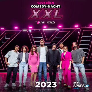 1Live Köln Comedy-Nacht XXL 2023 - Europas größte Comedy-Mixshow als Hörbuch