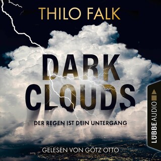 Dark Clouds - Der Regen ist dein Untergang als Hörbuch