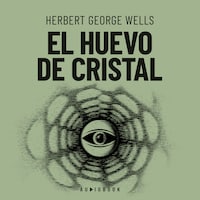 El huevo de cristal (Completo)