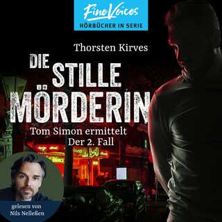 Die stille Mörderin - Tom Simon ermittelt, Band 2 (ungekürzt) als Hörbuch