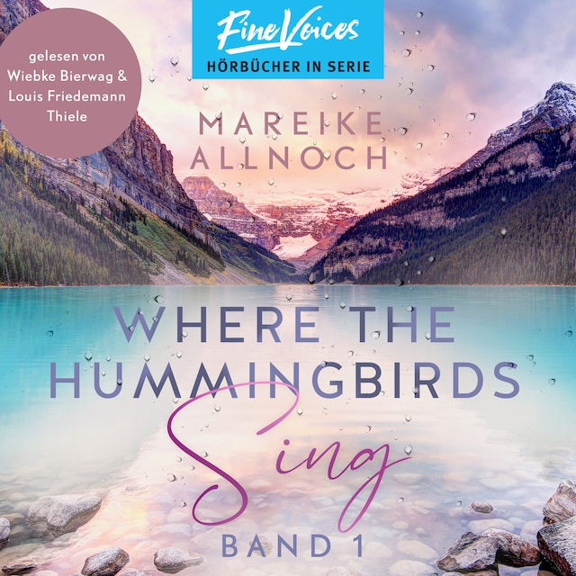 Book cover for Where the Hummingbirds Sing - Lake-Louise-Reihe, Band 1 (ungekürzt)