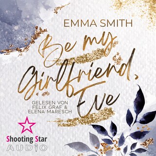 Be my Girlfriend, Eve (ungekürzt) als Hörbuch