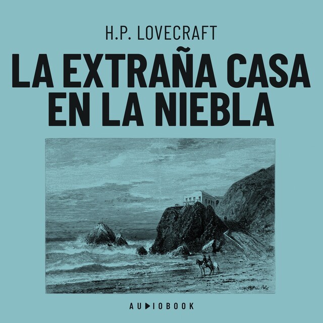 Book cover for La extraña casa en la niebla (Completo)