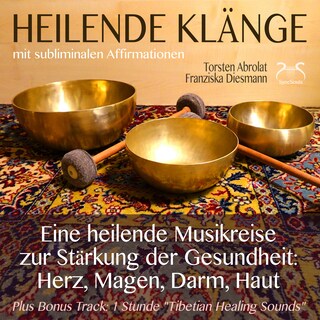 Heilende Klänge - Eine heilende Musikreise zur Stärkung der Gesundheit von Herz, Magen, Darm, Haut - 432 Hz Musik, tibetanische Klangschalen, binaurale Beats, Affirmationen als Hörbuch