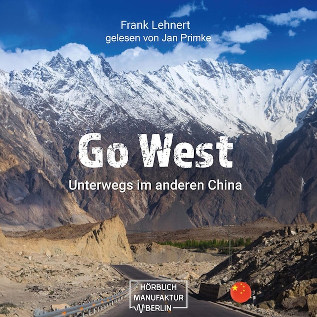 Bokomslag för Go West - Unterwegs im anderen China: Reisebericht (ungekürzt)