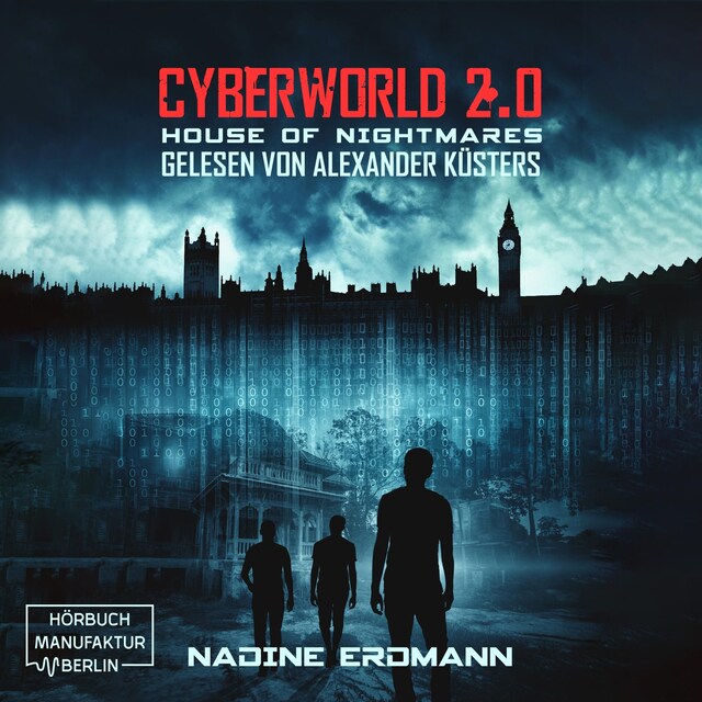 Bokomslag for House of Nightmares - CyberWorld, Band 2 (ungekürzt)