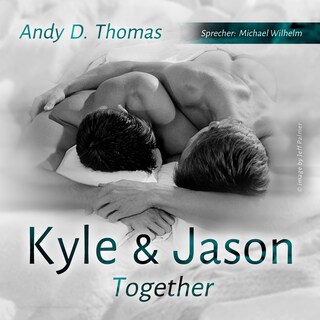 Kyle & Jason - Together (ungekürzt) als Hörbuch