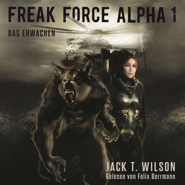 Okładka książki dla Freak Force Alpha: Das Erwachen - Freak Force Alpha, Band 1 (ungekürzt)