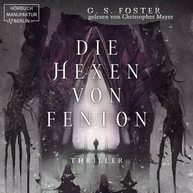 Book cover for Die Hexen von Fenton - Die Fenton-Chroniken, Band 1 (ungekürzt)