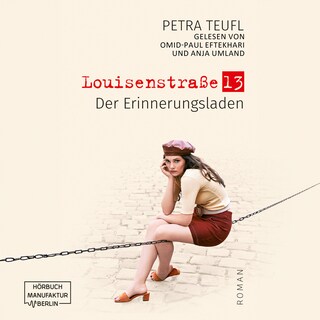 Der Erinnerungsladen - Louisenstraße 13, Band 1 (ungekürzt) als Hörbuch