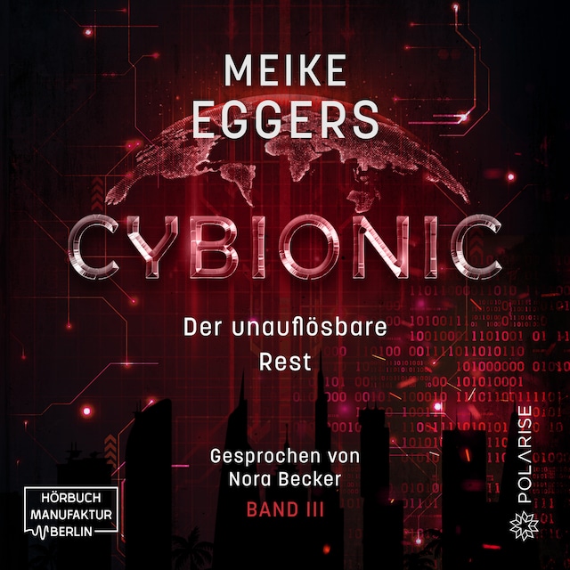 Book cover for Der unauflösbare Rest - Cybionic, Band 3 (ungekürzt)