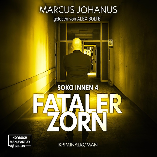 Couverture de livre pour Fataler Zorn - Soko Innen, Band 4 (ungekürzt)
