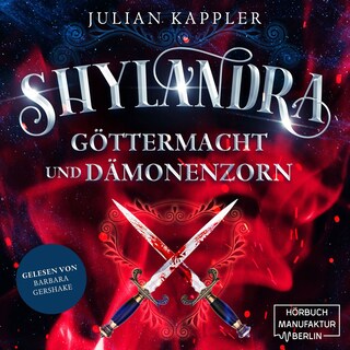 Shylandra - Göttermacht und Dämonenzorn (ungekürzt) als Hörbuch
