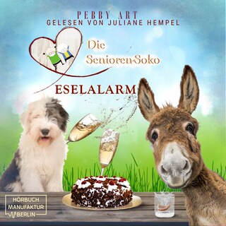 Eselalarm - Die Senioren-Soko, Band 1 (ungekürzt) als Hörbuch