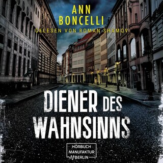 Diener des Wahnsinns (ungekürzt) als Hörbuch
