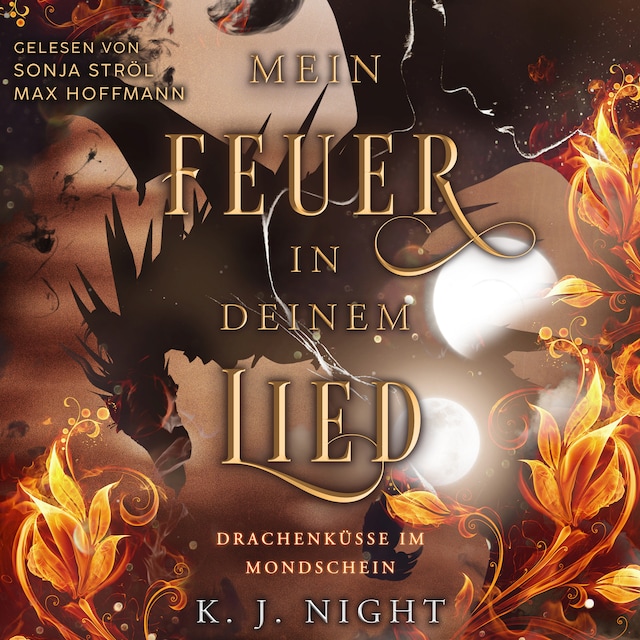 Portada de libro para Drachenküsse im Mondschein - Mein Feuer in deinem Lied, Band 1 (ungekürzt)