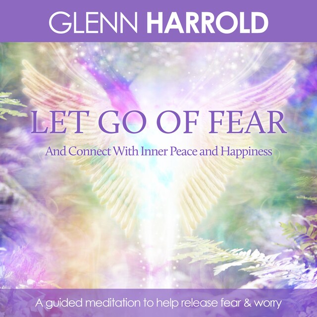 Kirjankansi teokselle Let Go Of Fear (unabridged)