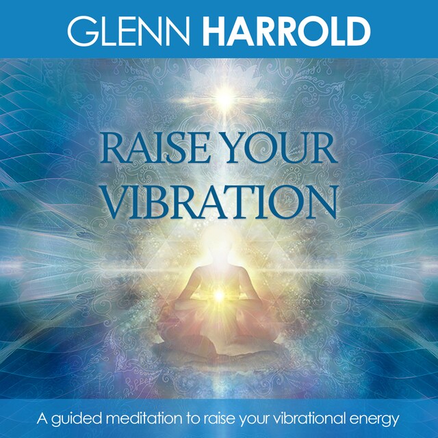 Bokomslag för Raise Your Vibration (unabridged)