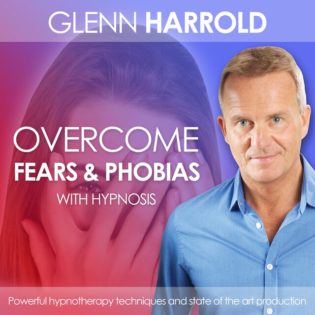 Kirjankansi teokselle Overcome Fears & Phobias (unabridged)