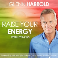 Raise Your Energy & Motivation (unabridged)