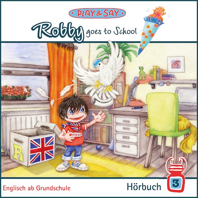 Buchcover für Robby goes to School - Play & Say - Englisch ab Grundschule, Band 3 (Ungekürzt)