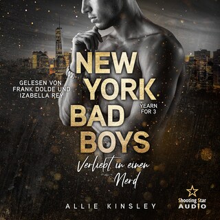 New York Bad Boys - Deacon: Verliebt in einen Nerd - Yearn for, Band 3 (ungekürzt) als Hörbuch