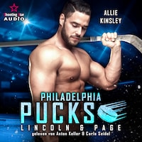 Philadelphia Pucks: Lincoln & Page - Philly Ice Hockey, Band 14 (ungekürzt)