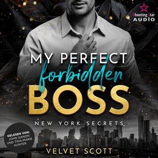 My perfect forbidden Boss - New York Secrets, Band 1 (ungekürzt) als Hörbuch