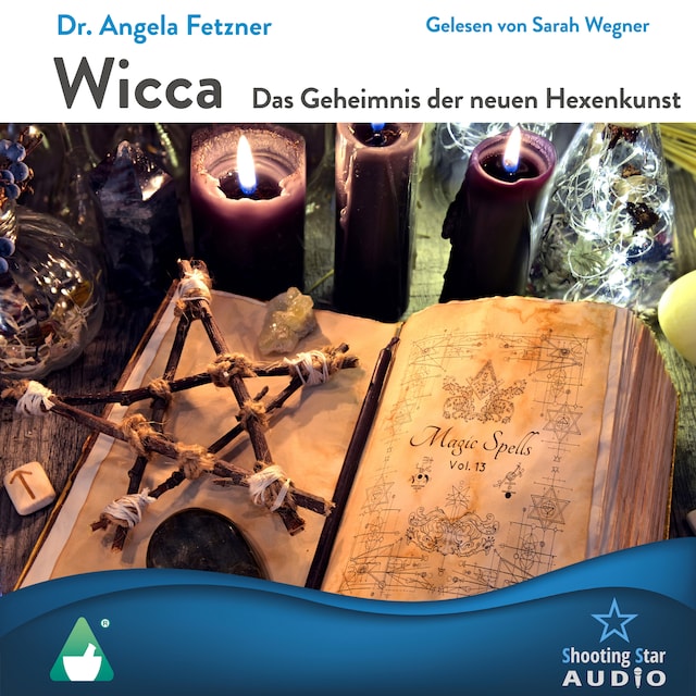 Bokomslag for Wicca, Das Geheimnis der neuen Hexenkunst (ungekürzt)