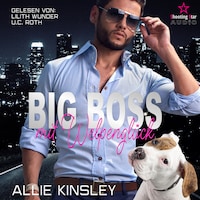 Big Boss mit Welpenglück - Shelter Love, Band 1 (ungekürzt)