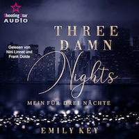 Three damn nights: Mein für drei Nächte - New York City Lawyers, Band 1 (ungekürzt)