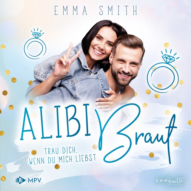 Copertina del libro per Trau dich, wenn du mich liebst - Alibi Braut, Band 3 (ungekürzt)